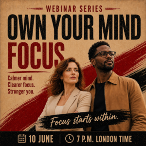 Own Your Mind: Focus — 10 June 2026