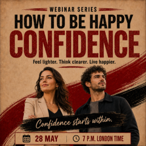 How to be Happy: Confidence — 28 May 2026